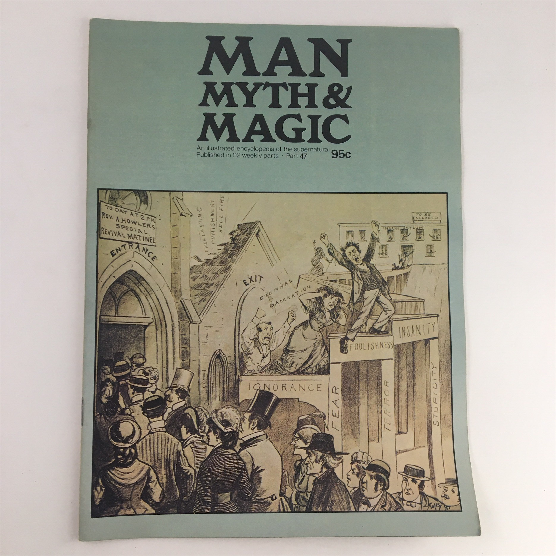 Man, Myth & Magic Magazine Part 46 Revivals to Lunatic Asylum is but a Step