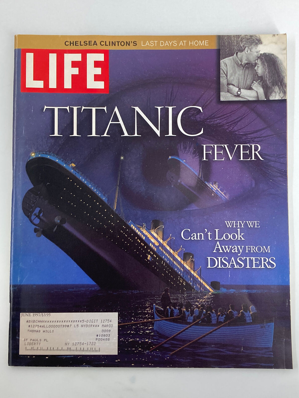 Cover of Life Magazine from June 1997 featuring 'Titanic Fever' and 'Chelsea Clinton's Last Days at Home'. The image shows an artistic representation of the Titanic at night with lifeboats and a dark blue background.