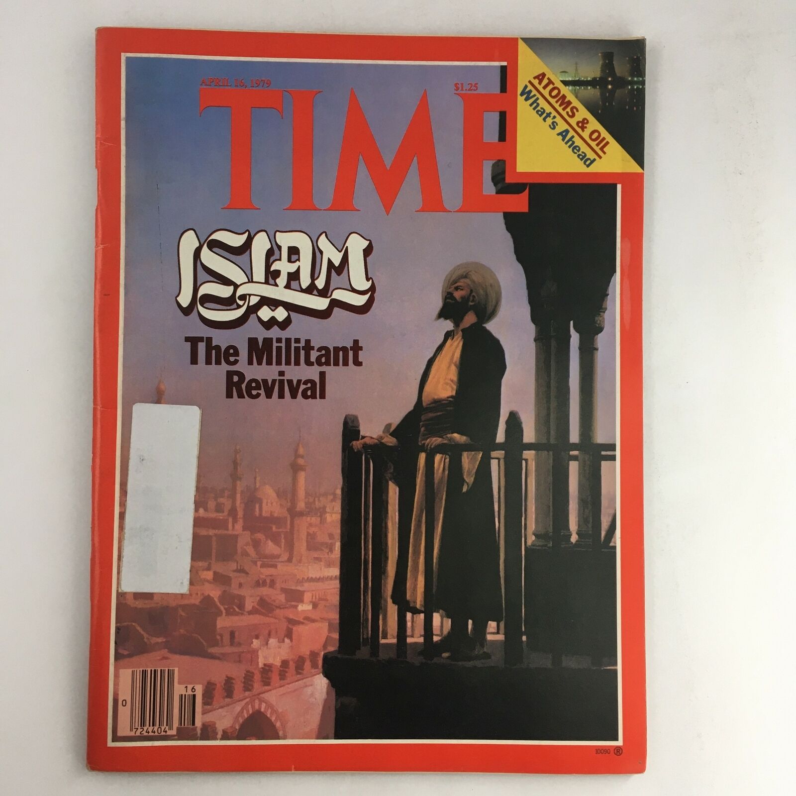 Time Magazine April 16 1979 Vol 113 #16 Islam The Militant Revival & Atoms & Oil