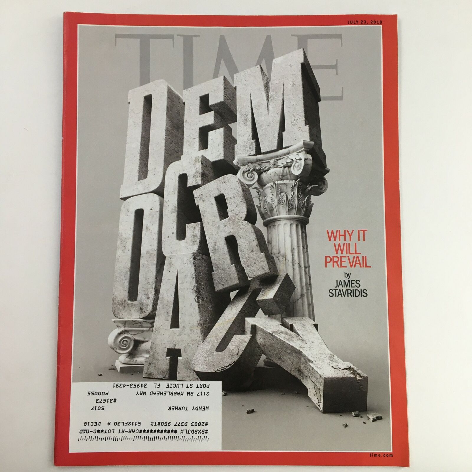 Time Magazine July 23 2018 Democracy, Why Will It Prevail by James Stavridis VG