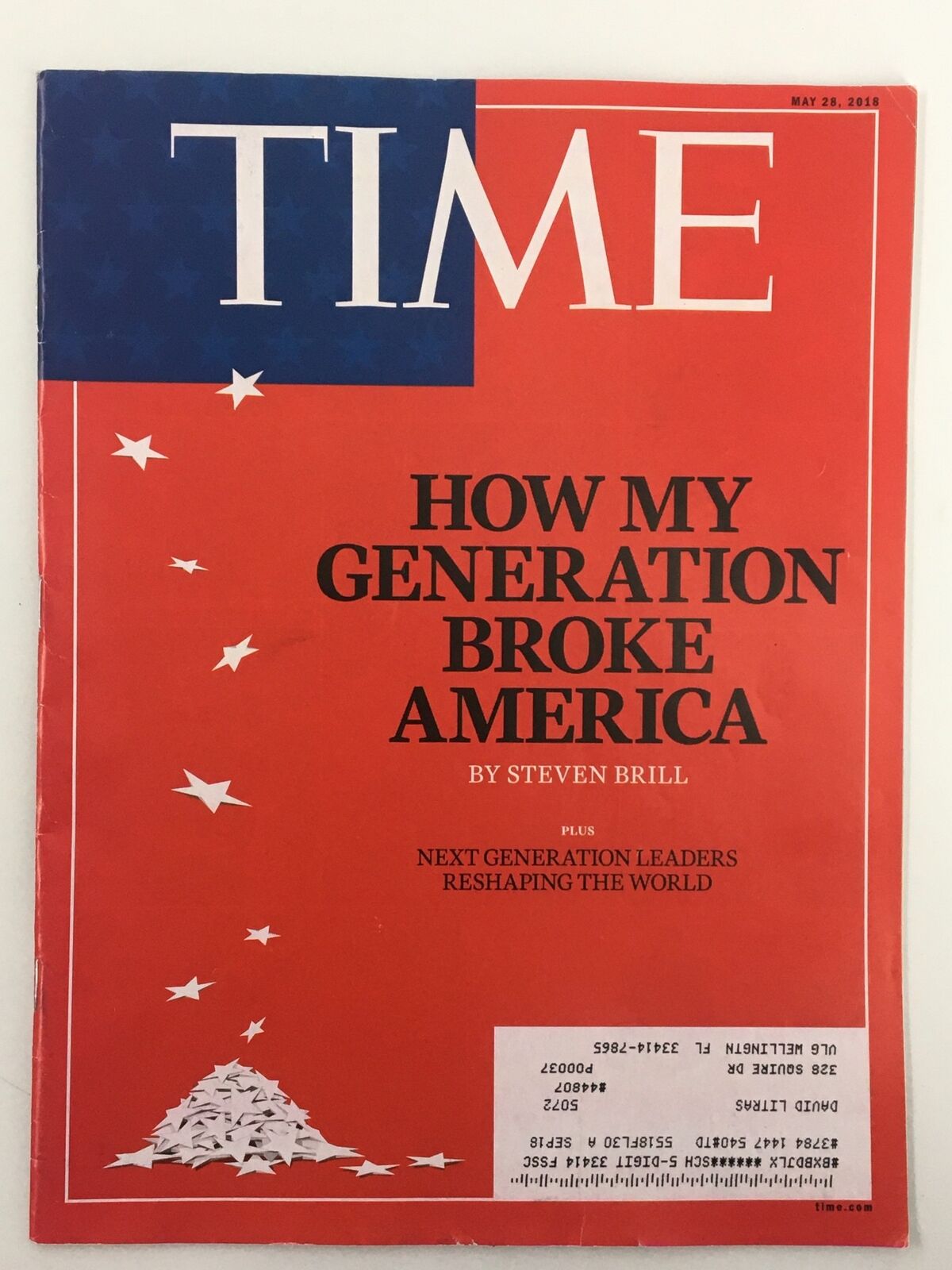 Time Magazine May 28 2018 How My Generation Broke America by Steven Brill