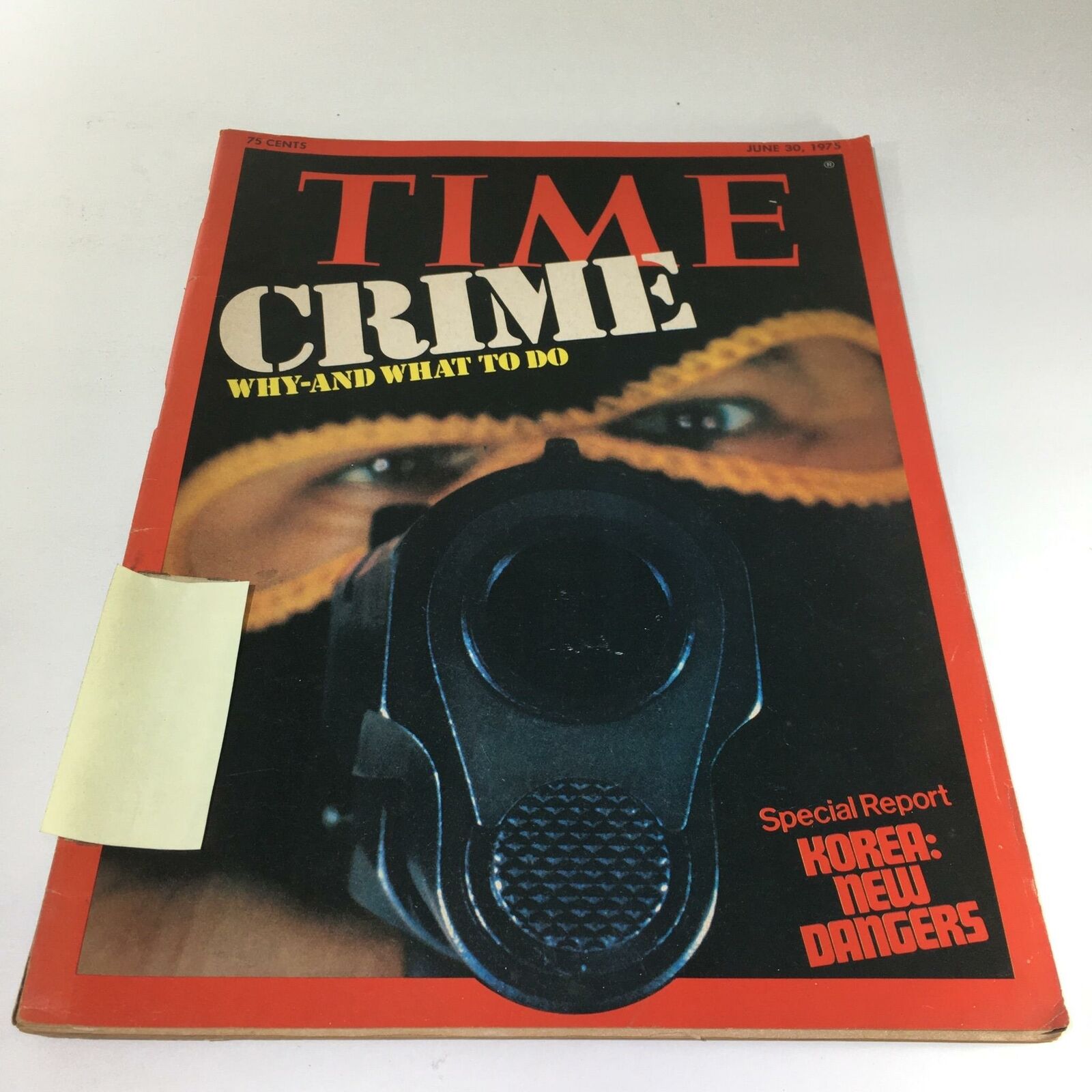 Time Magazine: June 30 1975 - Crime: Why And What To Do & Korea: New Dangers