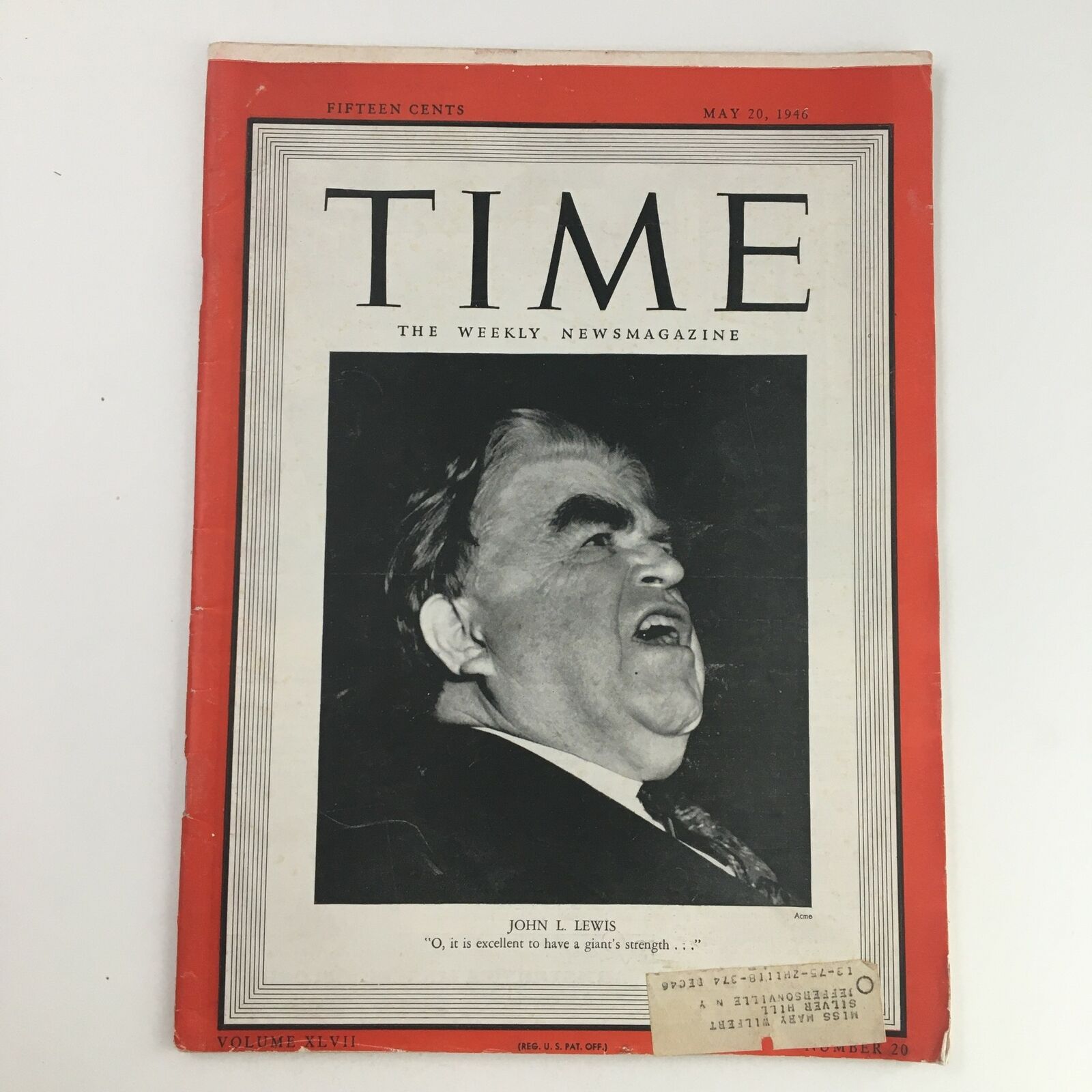 Time Magazine May 20 1946 Vol. XLVII No. 20 Labor Leader John Llewellyn Lewis