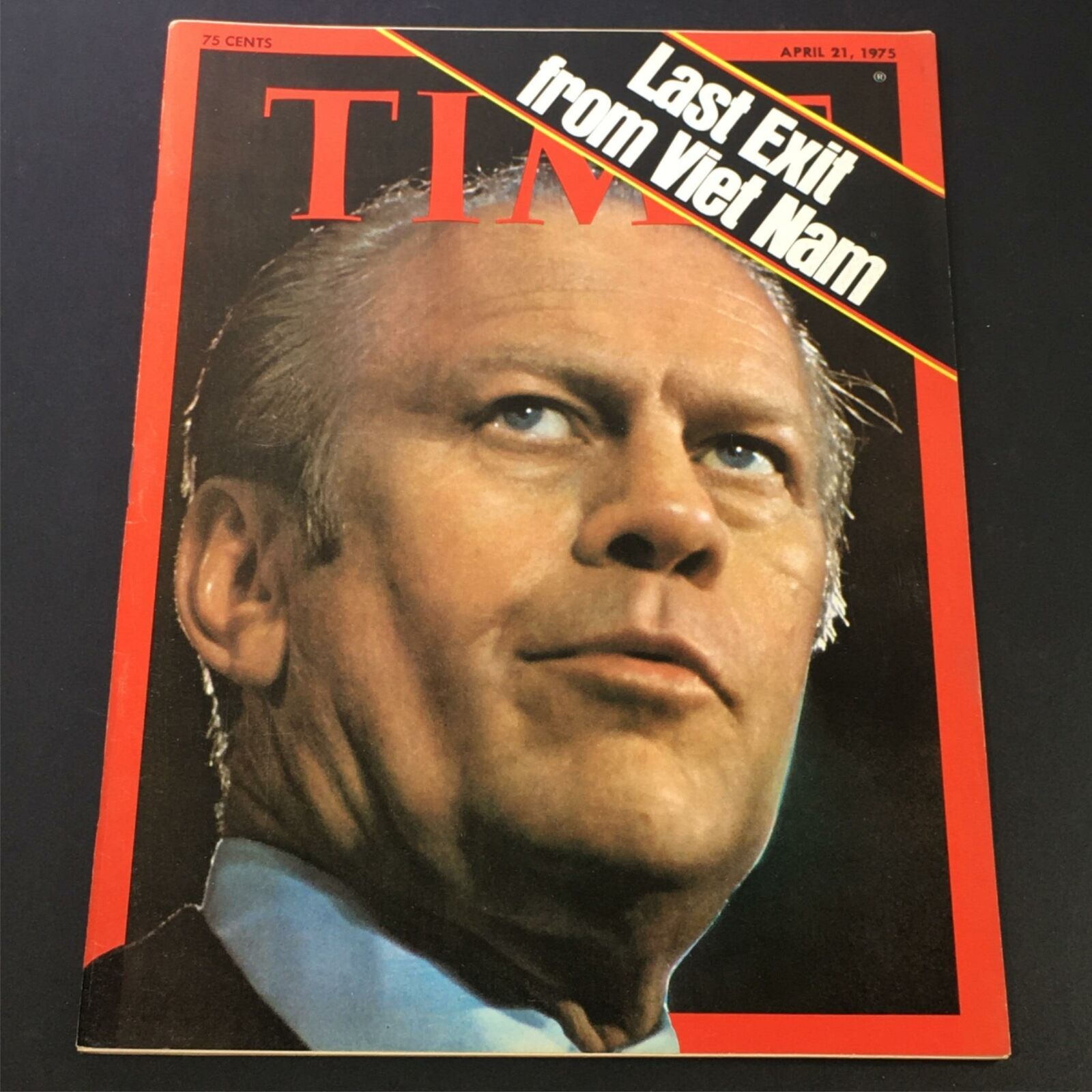 VTG Time Magazine April 21 1975 - Gerald Ford / last Exit from Viet Nam