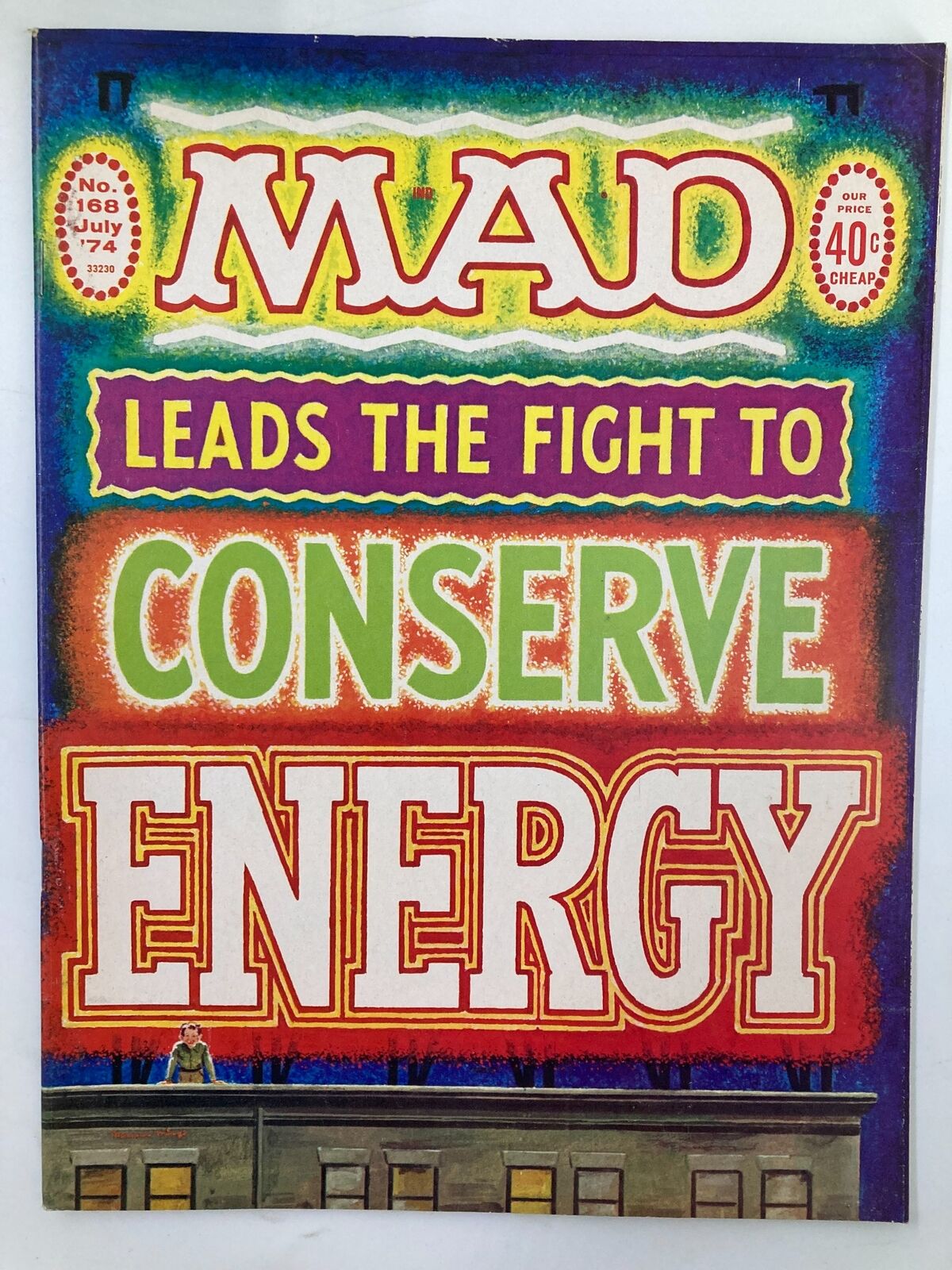 Mad Magazine July 1974 No. 168 Leads The Fight to Conserve FN Fine 6.0 No Label