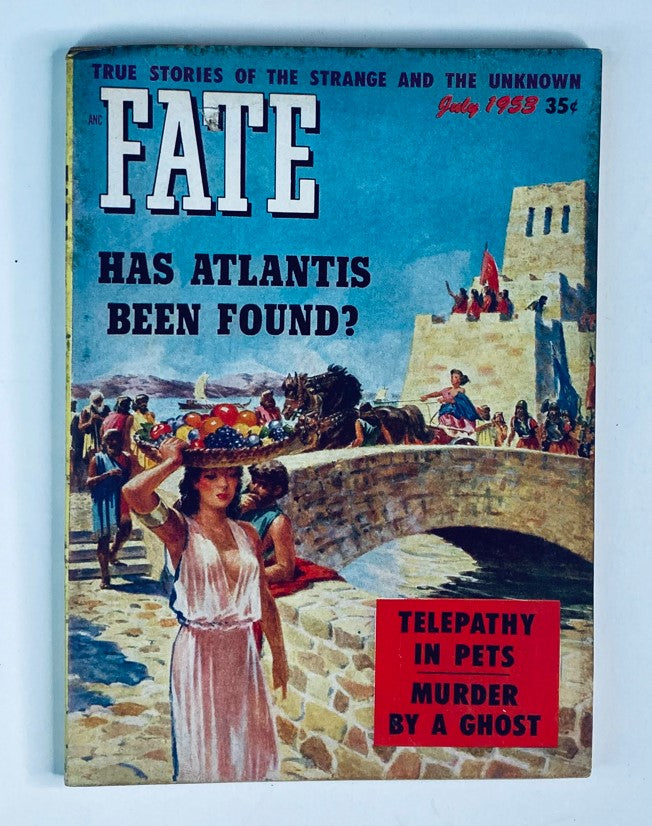 VTG Fate Magazine July 1953 Vol 6 No. 7 Has Atlantis Been Found? No Label