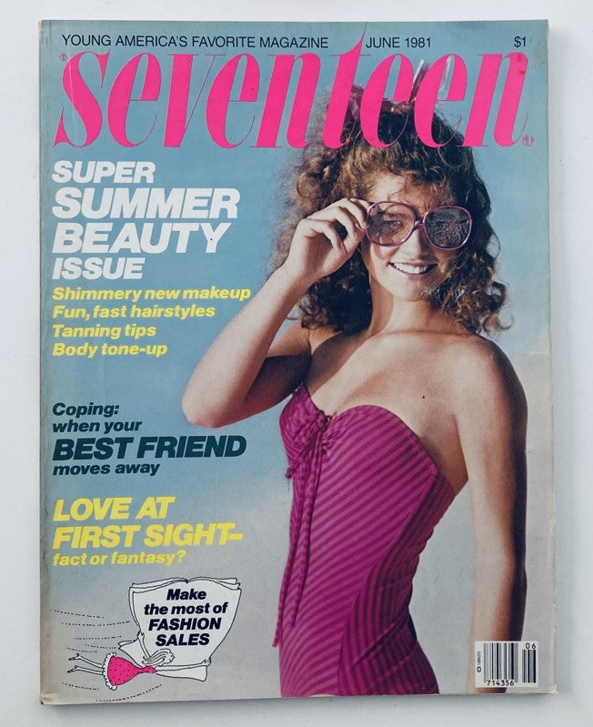 VTG Seventeen Magazine June 1981 When Your Best Friend Moves Fashion Models