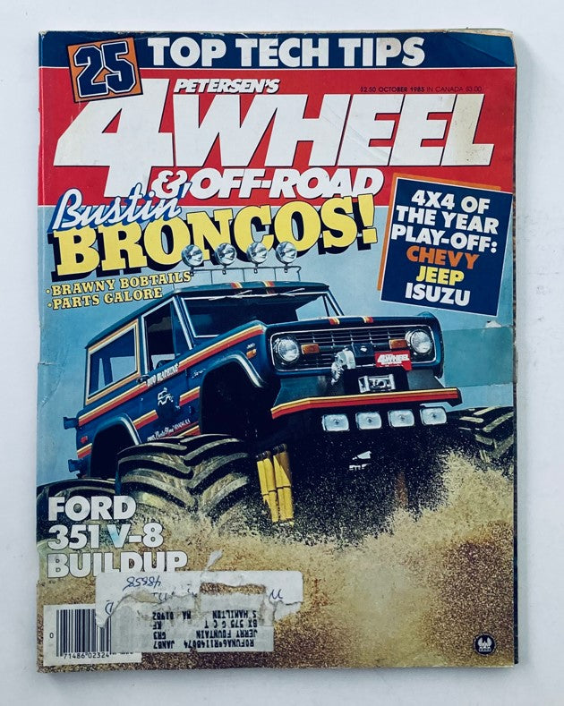 Cover of VTG Petersen's 4 Wheel & Off-Road Magazine from October 1985 featuring a Ford 351 V-8 buildup, showcasing a vintage off-road vehicle, text highlights include 'Bustin Broncos!' and '25 Top Tech Tips'.