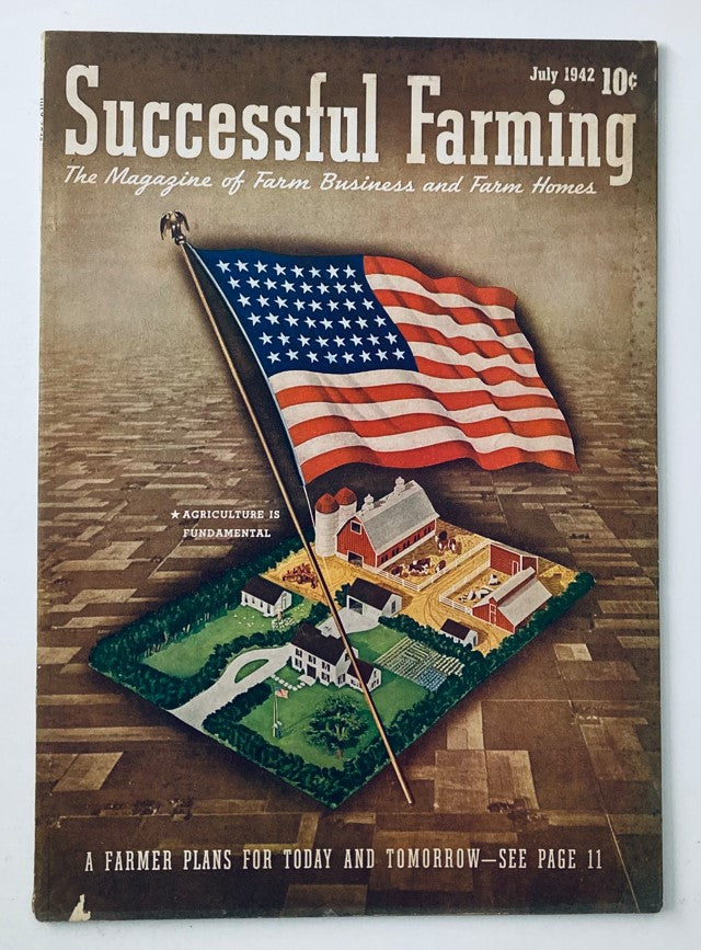 VTG Successful Farming Magazine July 1942 A Farmer Plans for Today and Tomorrow