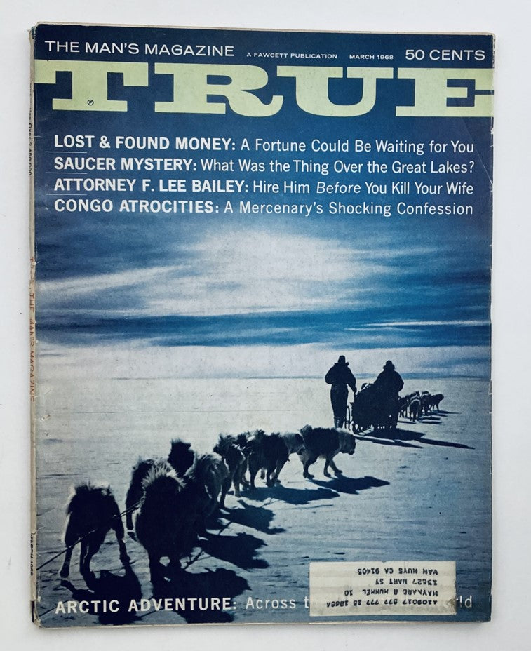 VTG True Magazine March 1968 Vol 49 No. 370 Across The Roof of the World