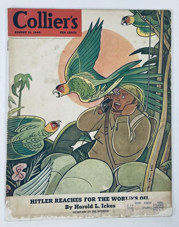 VTG Collier's Magazine August 15 1942 Vol 110 No. 7 Hitler Reaches World's Oil