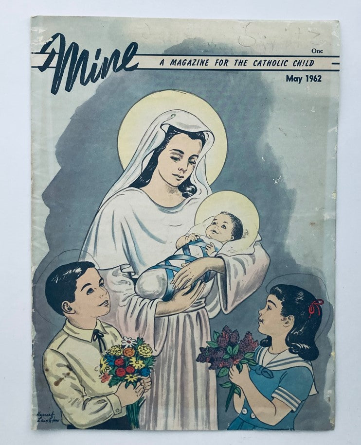 Mine Magazine for Catholic Child May 1962 Mother Mary and Child No Label