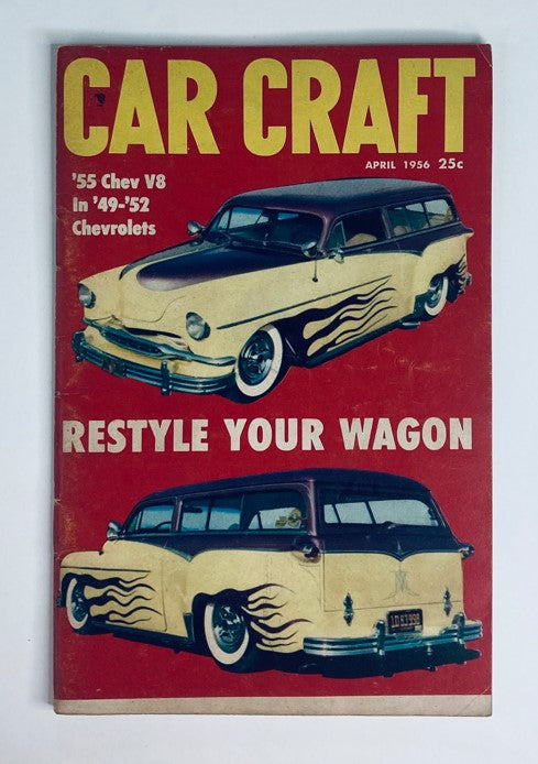 VTG Car Craft Magazine April 1956 Vol 3 No. 12 Restyle Your Wagon No Label