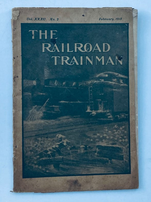 VTG The Railroad Trainman Magazine February 1918 Vol 35 No. 2 Headlight Overalls