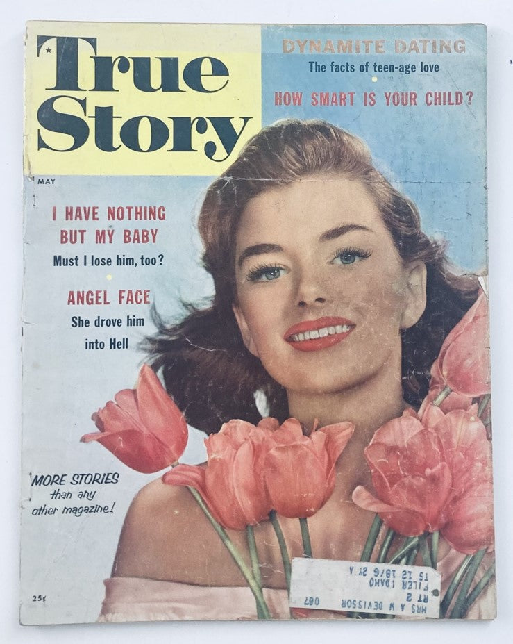 VTG True Story Magazine May 1957 Vol 76 No. 4 Angel Face She Drove Him Into Hell