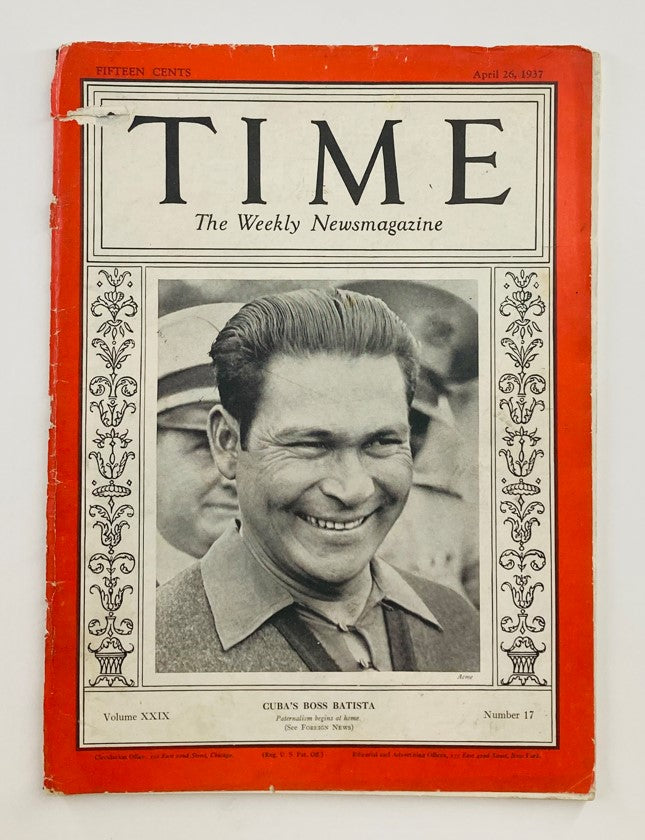 VTG Time Magazine April 26 1937 Vol 29 No. 17 Cuba's Fulgencio Batista