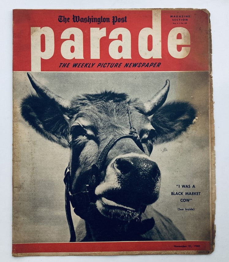 Parade Newspaper Magazine WA Post November 21 1943 Black Market Cow No Label