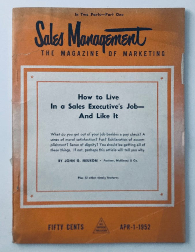 Sales Management Magazine from April 1, 1952, featuring an article titled 'How to Live in a Sales Executive's Job—And Like It'. The cover showcases a vintage design typical of the era, highlighting the publication's focus on marketing and sales management strategies.