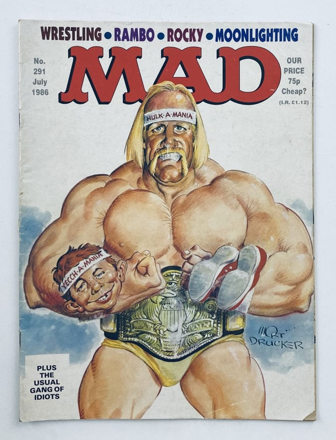 Mad Magazine July 1986 No. 291 Hulk Hogan Hulk-a-Mania 6.0 FN Fine No Label