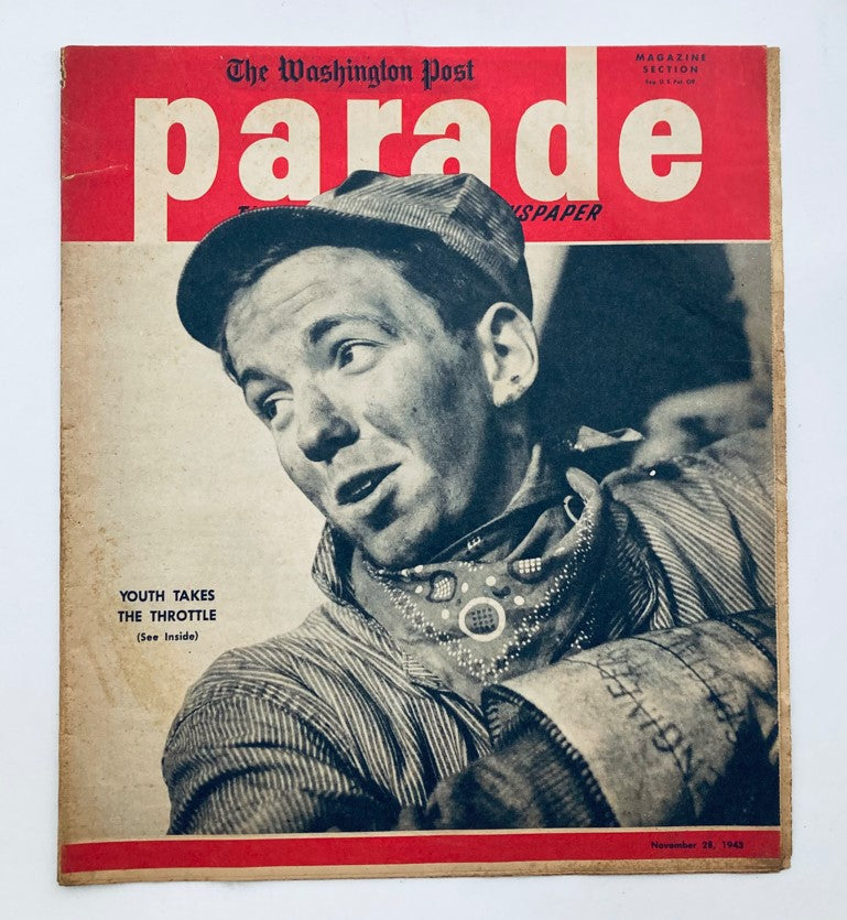 Parade Newspaper Magazine WA Post November 28 1943 Youth Takes Throttle No Label