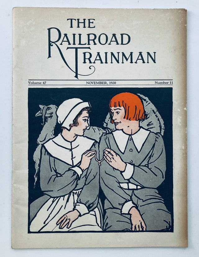 VTG The Railroad Trainman Magazine November 1930 Vol 47 No. 11 Thanksgiving Song