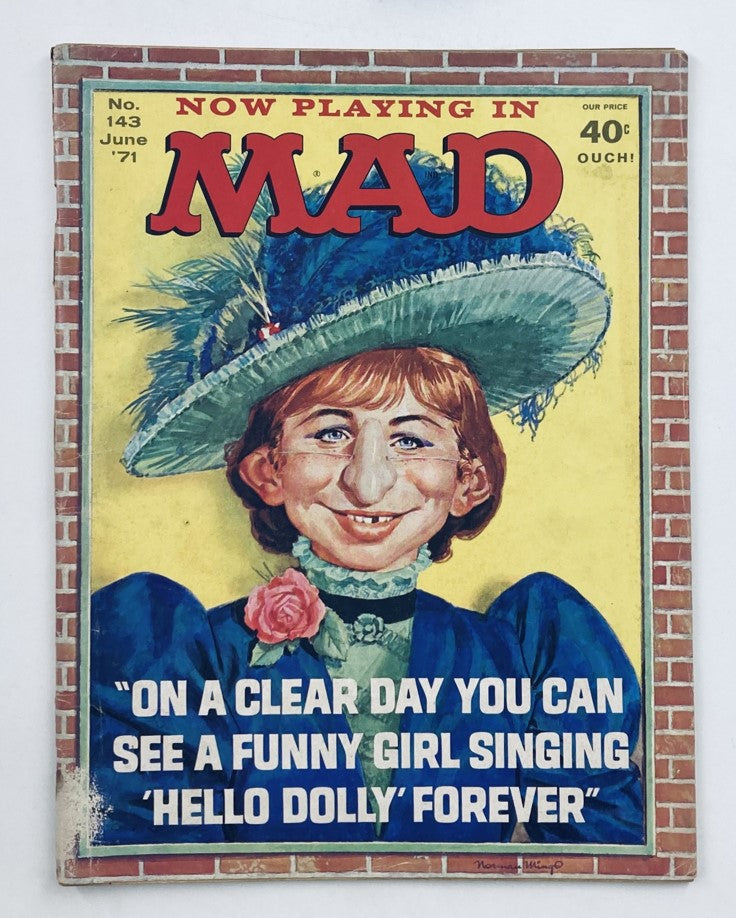 Mad Magazine June 1971 No. 143 Hello Dolly Forever 6.0 FN Fine No Label