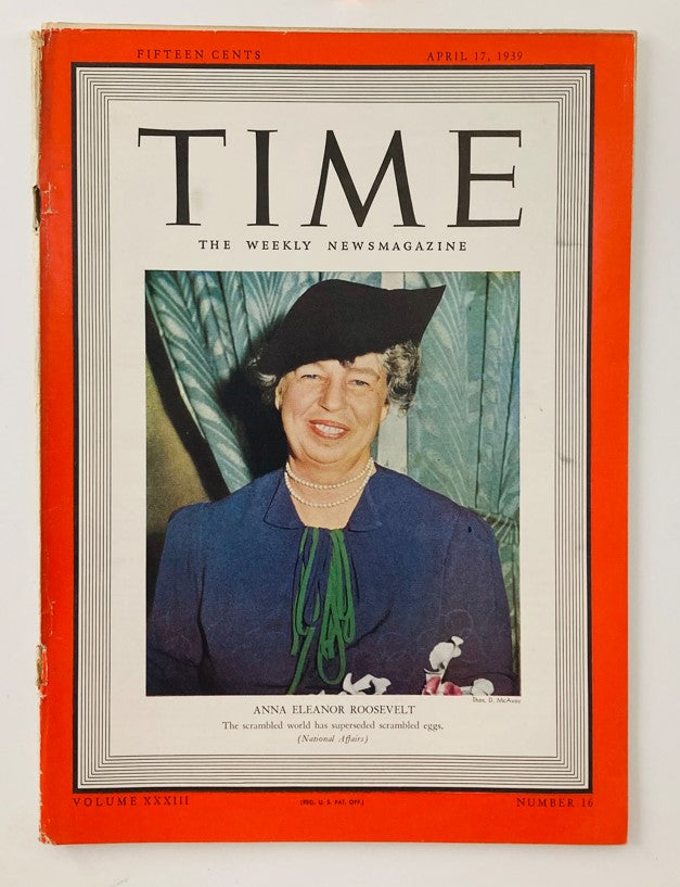 VTG Time Magazine April 17 1939 Vol 33 No. 16 Anna Eleanor Roosevelt