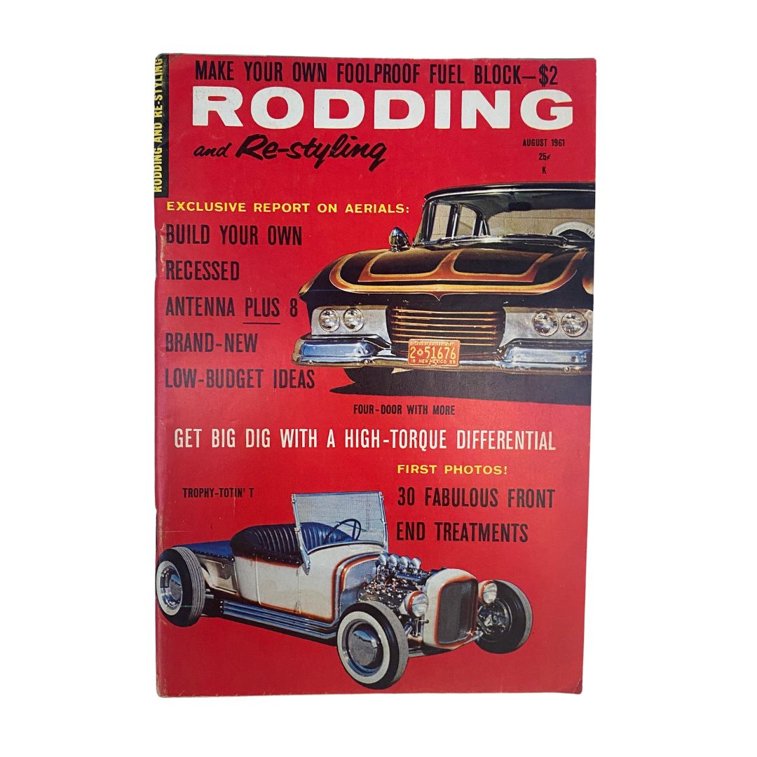 Rodding & Re-Styling Magazine August 1961 Trophy-Totin' T & Four-Door No Label