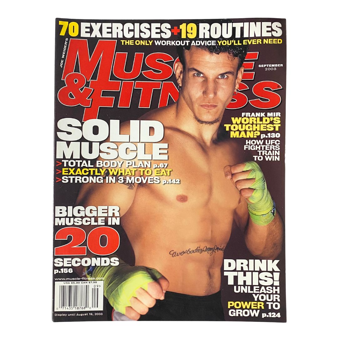 Muscle & Fitness Magazine September 2003 Vol 64 No. 9 featuring Frank Mir on the cover, showcasing fitness and strength with vibrant imagery, ideal for collectors of vintage fitness publications.