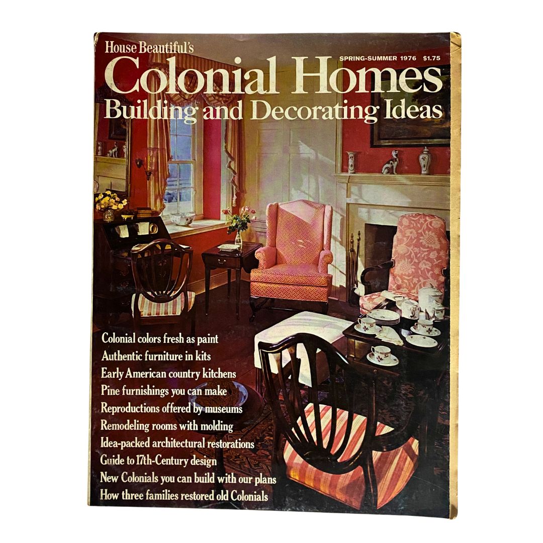 VTG House Beautiful Magazine Spring - Summer 1976 Colonial Homes Ideas No Label