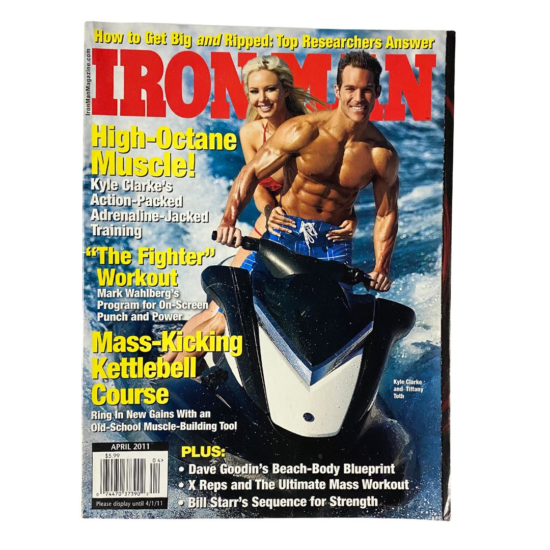 Iron Man Magazine April 2011 Vol 70 No. 4 Kyle Clark, Tiffany Toth No Label