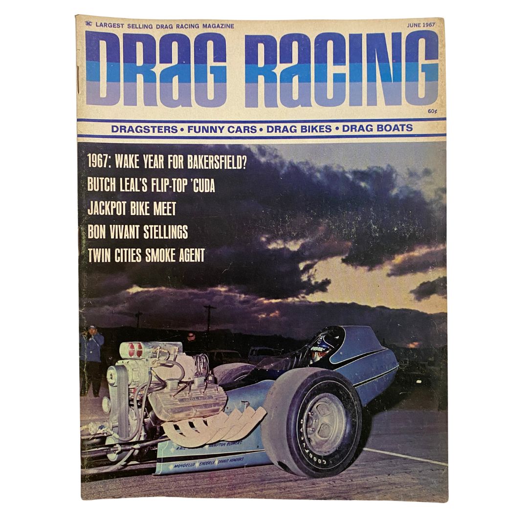 Cover of the June 1967 issue of Drag Racing Magazine featuring Butch Leal's Flip-Top 'Cuda, highlighting exciting articles on drag racing, funny cars, and more.