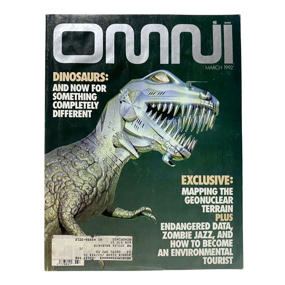 Omni Magazine March 1992 Vol 14 No. 6 Dinosaurs & Mapping The Geonuclear Terrain