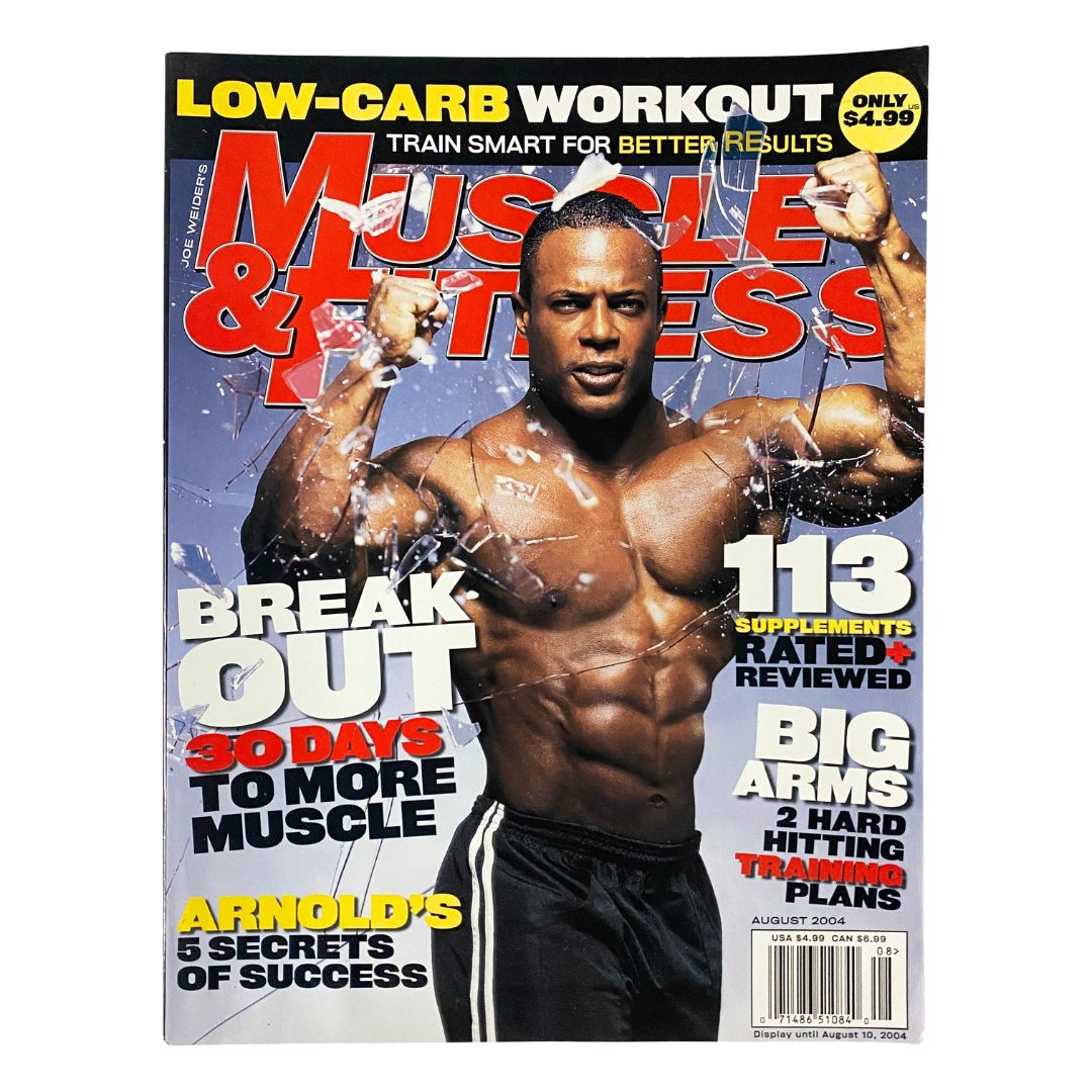 Muscle & Fitness Magazine August 2004 Arnold's 5 Secrets of Success No Label