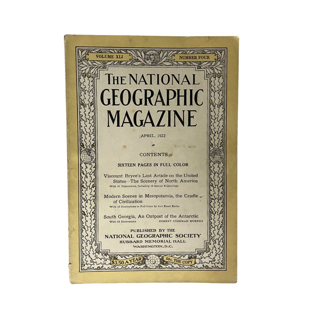 National Geographic Magazine April 1922 Viscount Bryce's Last Article No Label