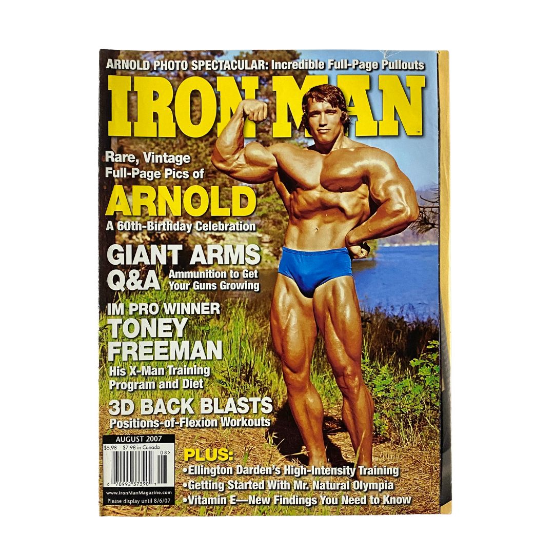 Iron Man Magazine August 2007 featuring Arnold Schwarzenegger on the cover, showcasing bodybuilding and fitness culture.