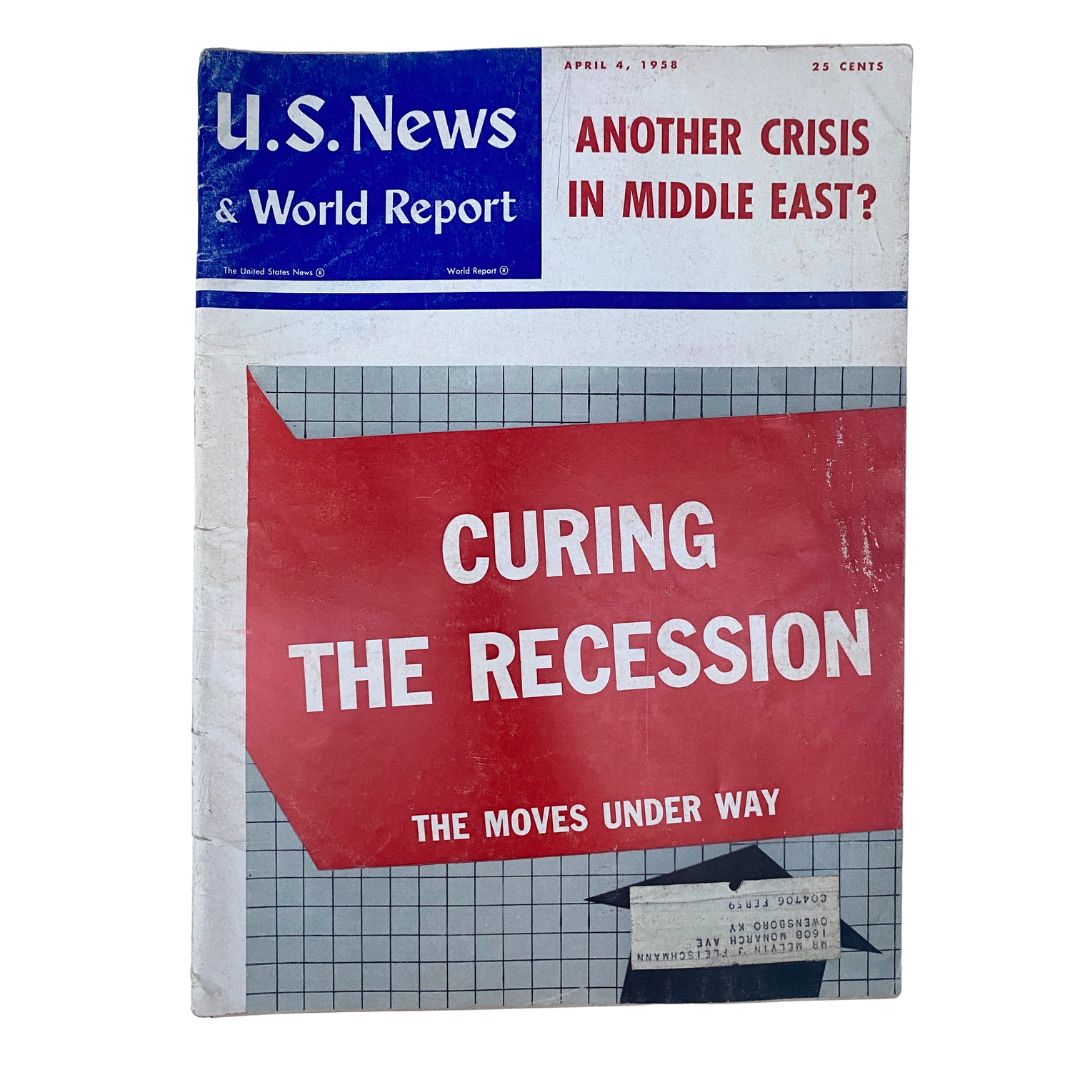 US News & World Report Magazine April 4 1958 Curing The Recession Under Way