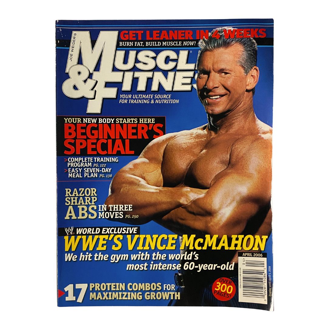 Muscle & Fitness Magazine April 2006 featuring Vince McMahon on the cover, highlighting fitness and wrestling culture with a beginner's special training guide.