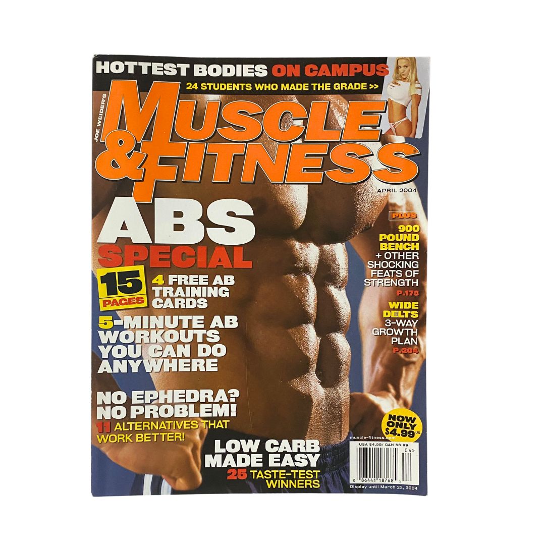 April 2004 issue of Muscle & Fitness Magazine featuring an 'Abs Special' on the cover, showcasing tips for effective abdominal workouts. Highlights include '4 Free Ab Training Pages' and advice on low carb diets and enhanced strength.