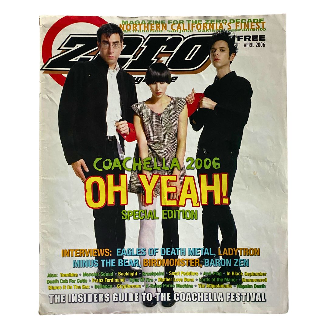 Zero Magazine April 2006 Coachella 2006 Oh Yeah! Special Edition No Label