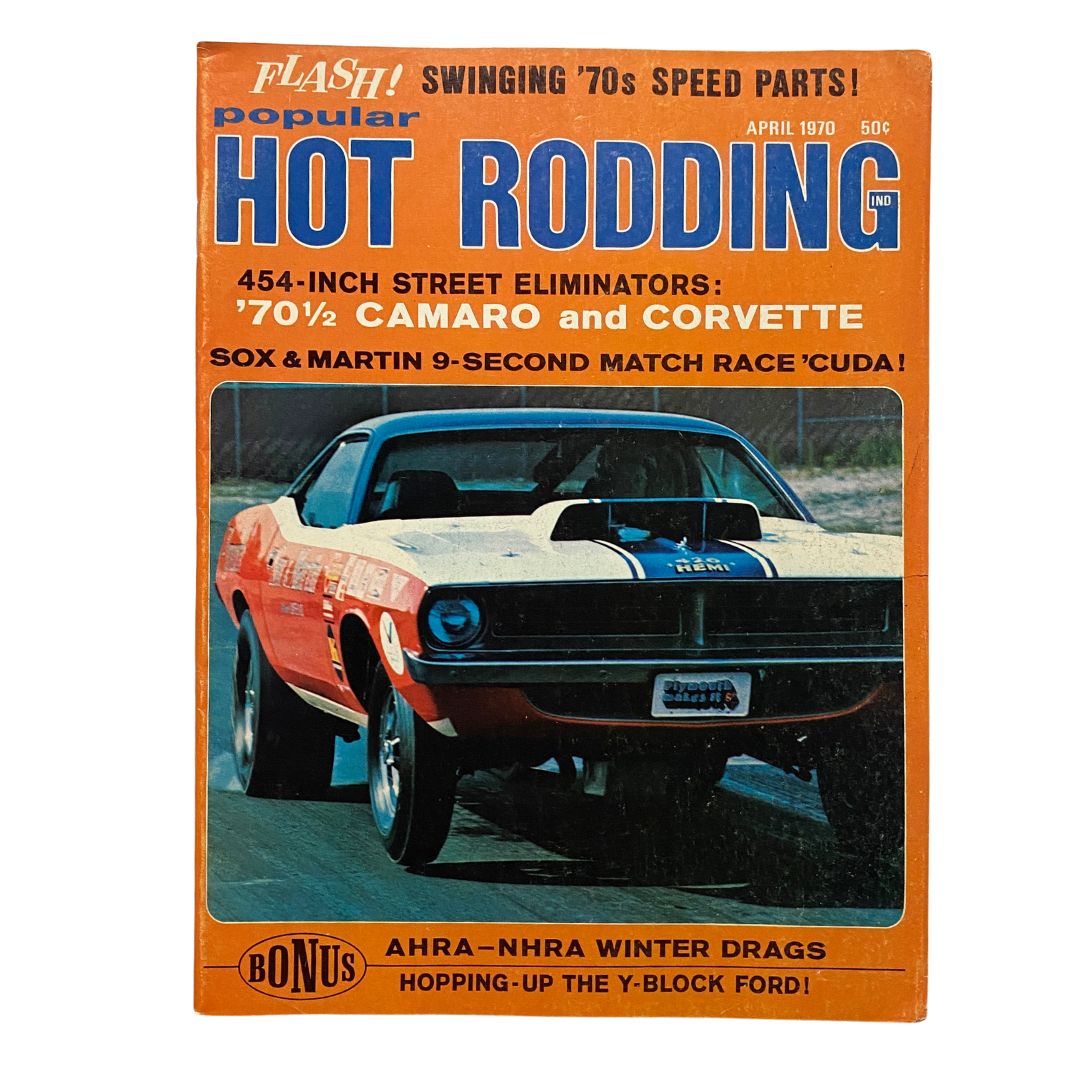 Popular Hot Rodding Magazine April 1970 Ronnie Sox & Buddy Martin No Label