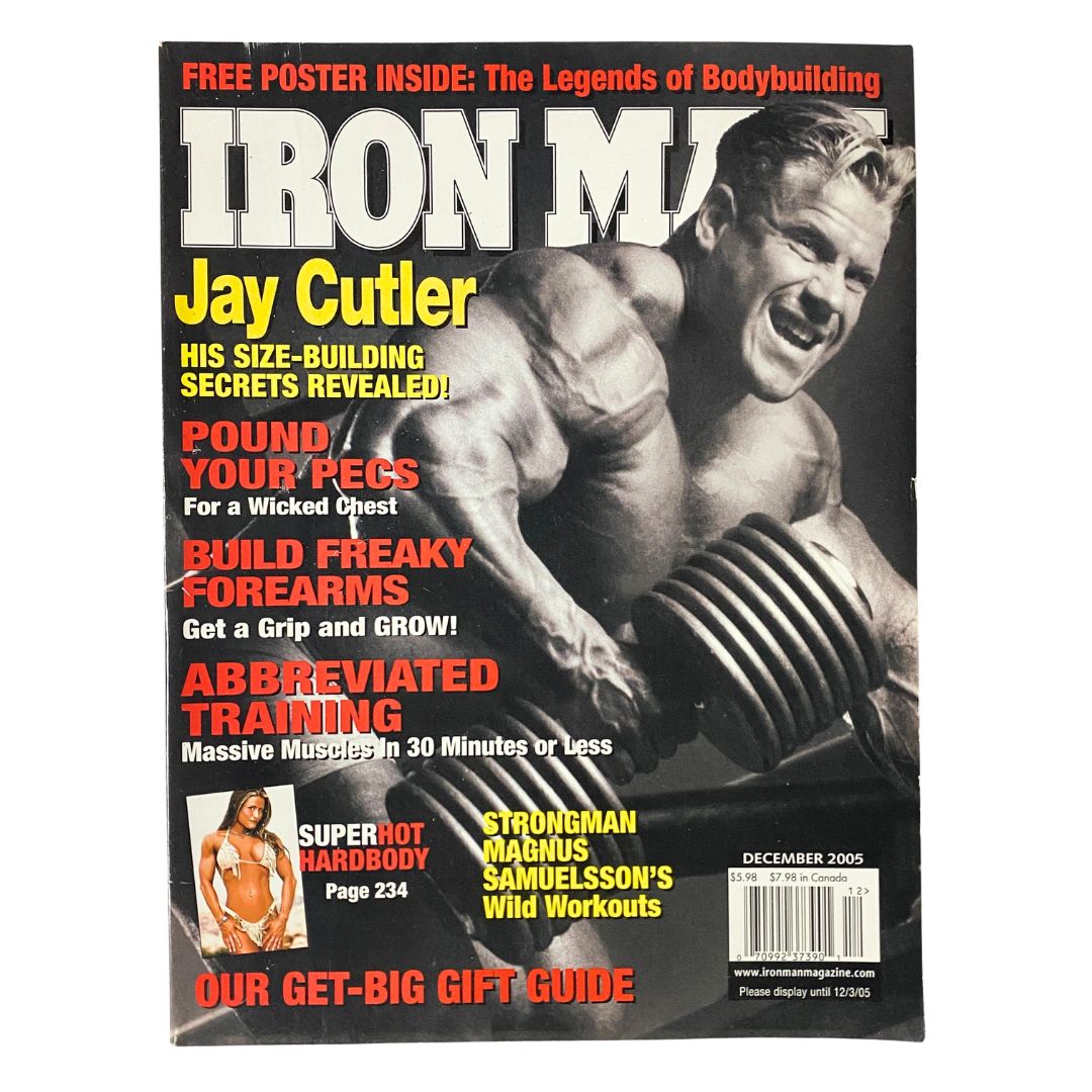 Cover of Iron Man Magazine December 2005 Vol 64 No. 12 featuring Jay Cutler with articles on bodybuilding, fitness tips, and a free poster inside.