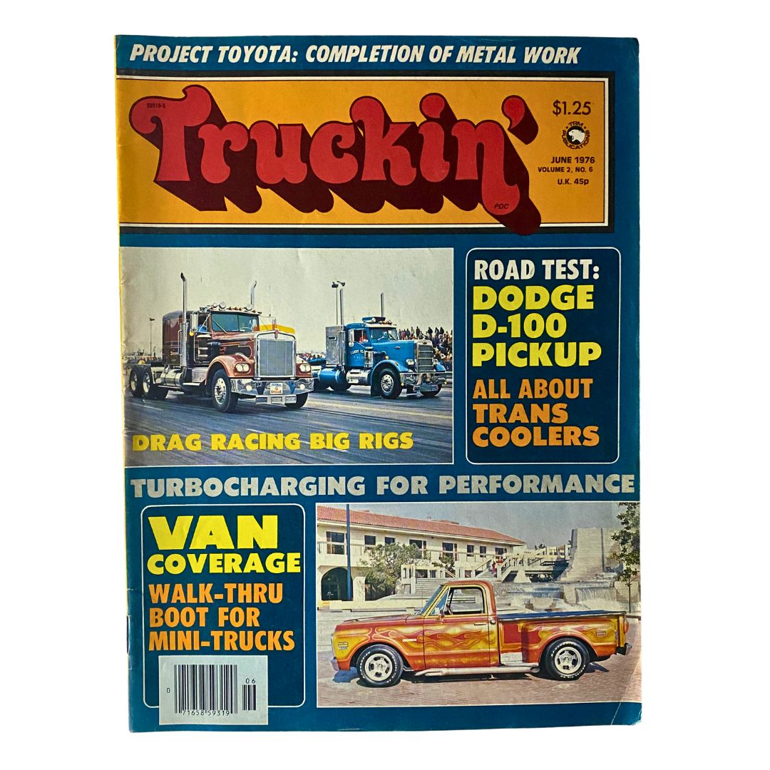 VTG Truckin' Magazine June 1976 Vol 2 No. 6 Dale Setzer's Kenworth No Label