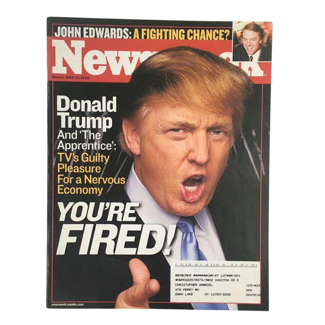 Newsweek Magazine March 1 2004 Donald Trump 'You're Fired' & John Edwards, VG