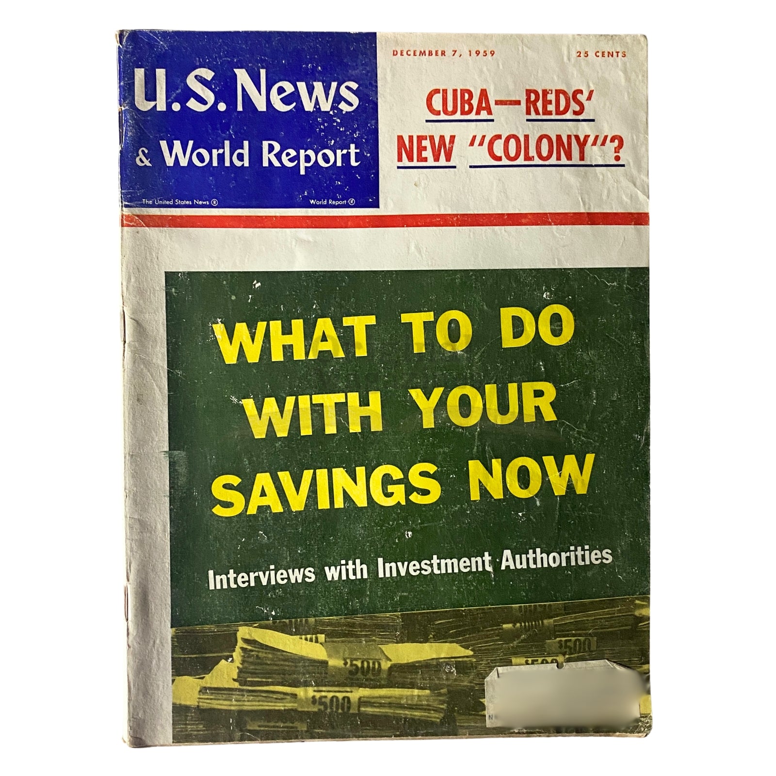 Cover of U.S. News & World Report Magazine, December 7, 1959, featuring the title 'Cuba—Reds’ New Colony?' and the subtitle 'What to do with your savings now.' The magazine highlights key Cold War concerns and investment strategies with a vintage design.