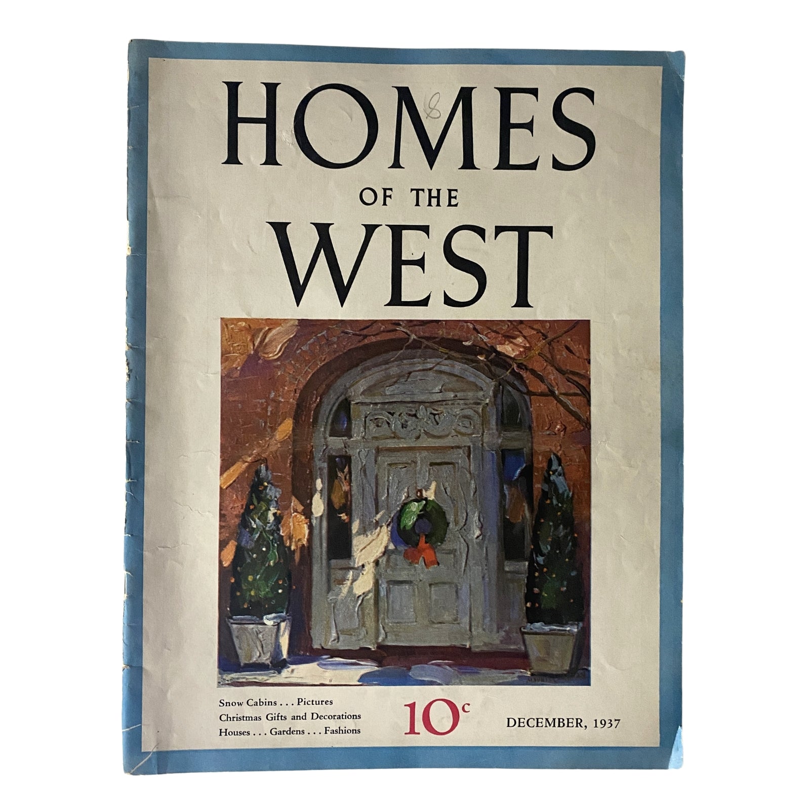 Homes of The West Magazine December 1937 Cover by Maurice Logan No Label