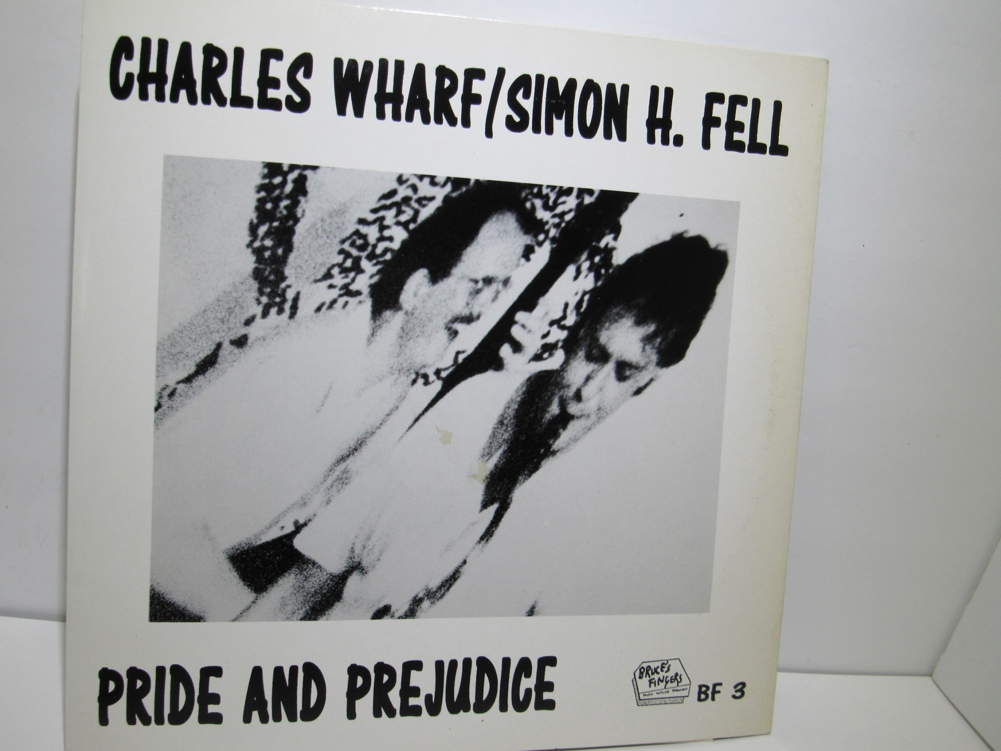 Charles Wharf / Simon H. Fell: Pride And Prejudice Bruce's Fingers BF 3 LP VG