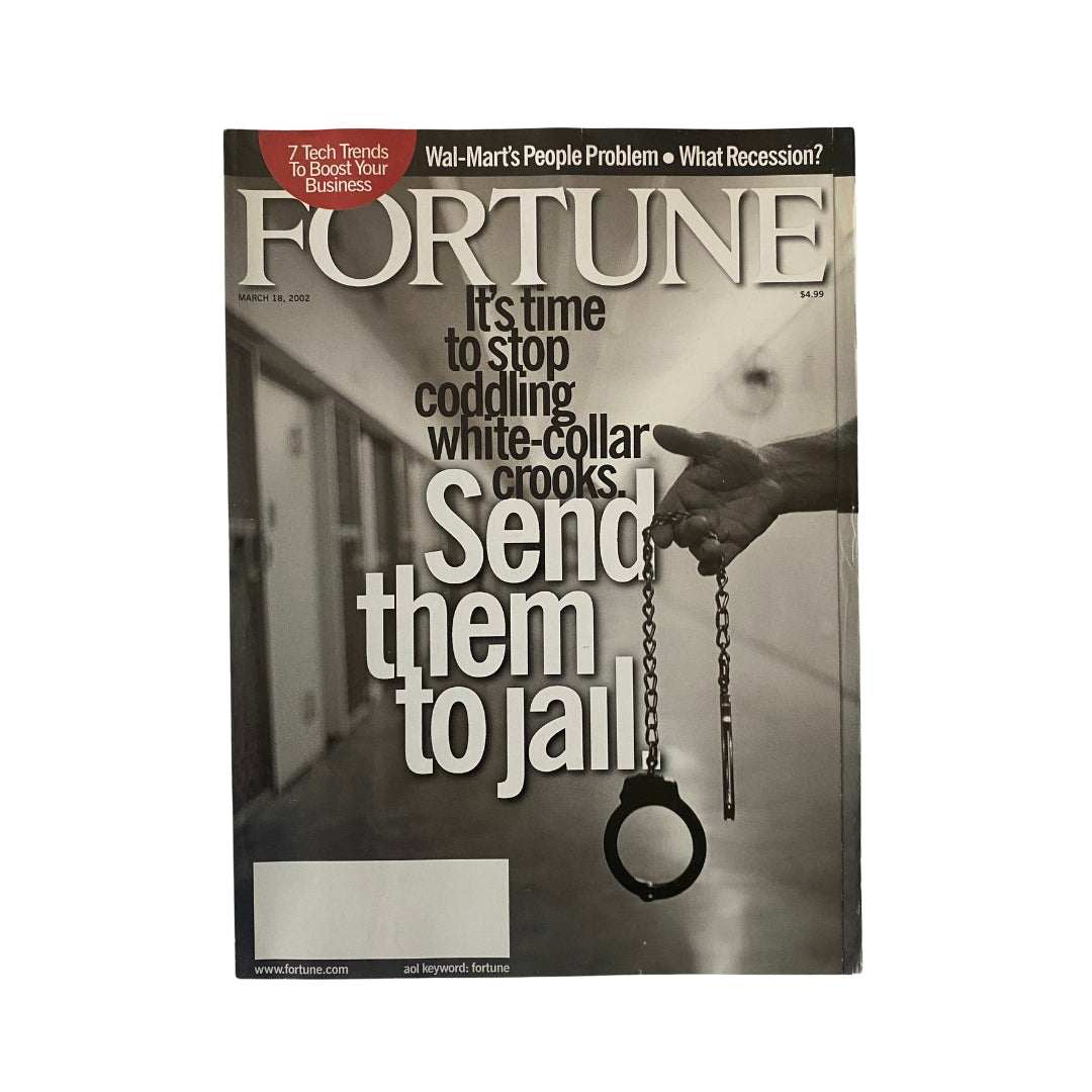 Fortune Magazine March 18, 2002 Time To Stop Coddling White-Collar Crooks VG