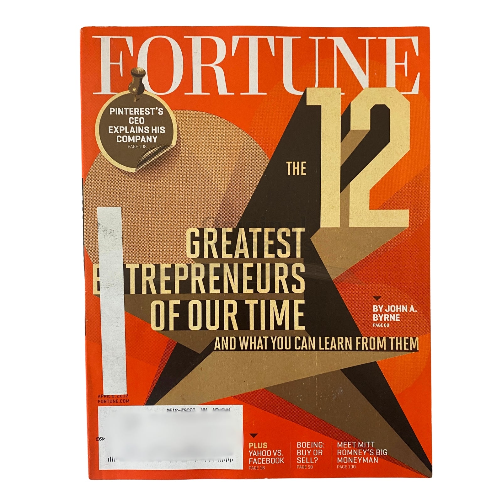 Cover of Fortune Magazine April 9, 2012, featuring the title 'The 12 Greatest Entrepreneurs of Our Time' and insights by John A. Byrne, emphasizing key entrepreneurial lessons.