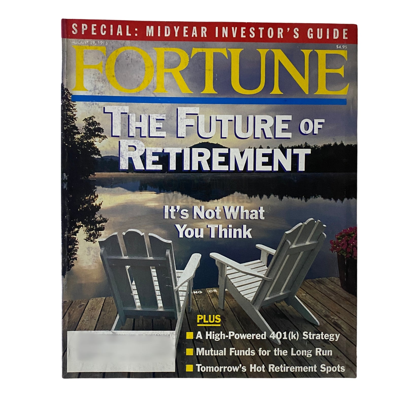 Cover of Fortune Magazine, August 19, 1996, featuring the cover story 'The Future of Retirement'. The cover includes images of white Adirondack chairs by a lake, highlighting themes of retirement planning and financial insights.